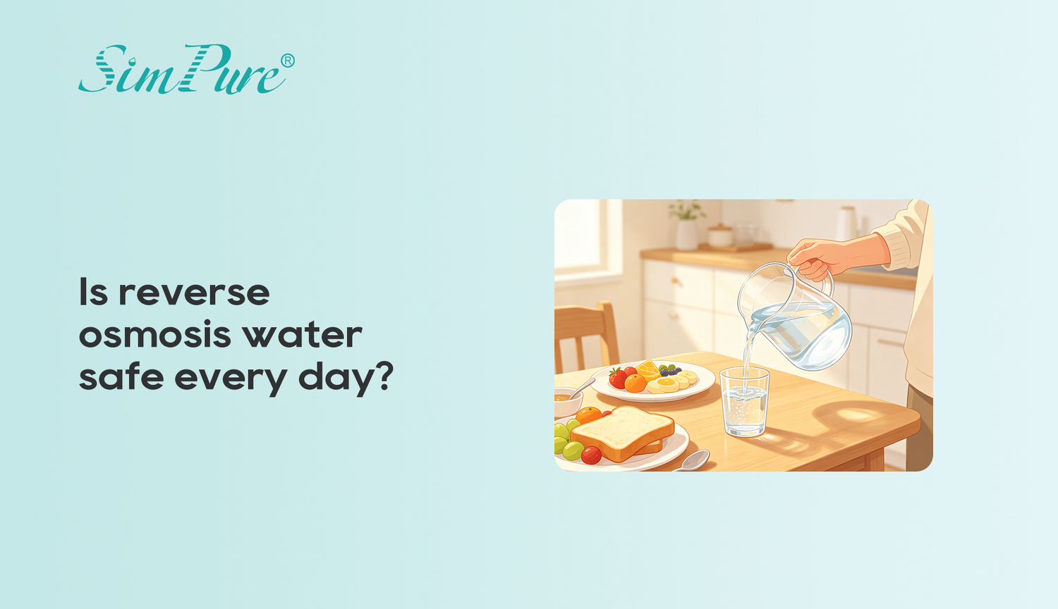 Is Reverse Osmosis Water Safe Every Day? What You Should Know